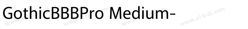 GothicBBBPro Medium字体转换